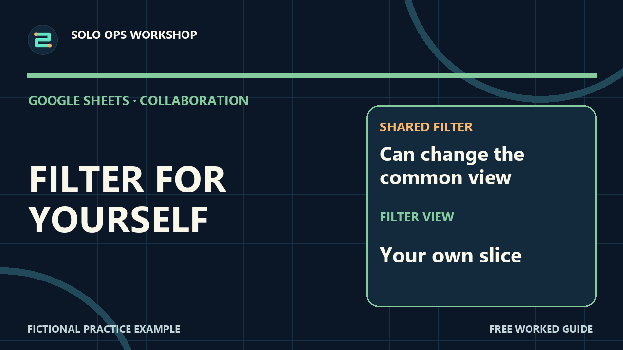Thumbnail for Filter a Shared Google Sheet Without Changing Everyone Else's View