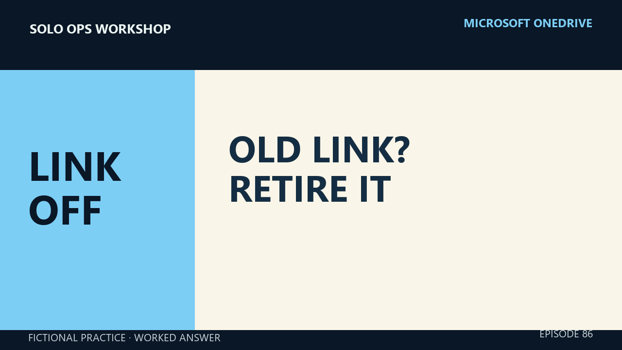 Thumbnail for Stop an Old OneDrive Sharing Link Without Deleting the File
