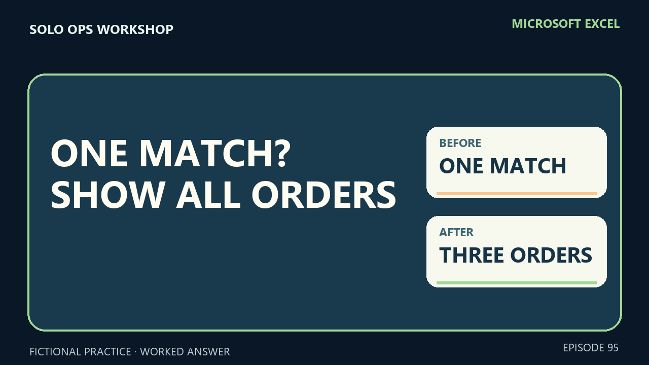 Thumbnail for Excel XLOOKUP Shows One Order? Return Every Match with FILTER